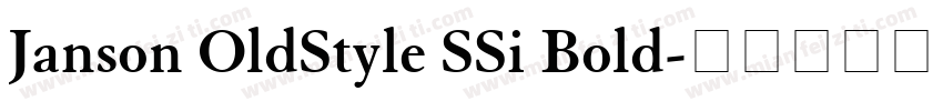 Janson OldStyle SSi Bold字体转换